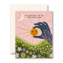 Load image into Gallery viewer, Each year makes you just more perfectly you - Birthday card with envelope