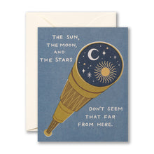 Load image into Gallery viewer, The sun, the moon, and the stars don’t seem that far from here. Graduation Card