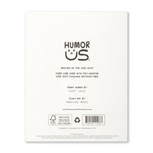 Load image into Gallery viewer, back of a Humor Us greeting card