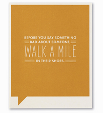 Load image into Gallery viewer, Before You Say Something Bad About Someone Card