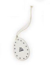 Load image into Gallery viewer, Say it with Egg-shaped Ornament reads Ewe are my Sunshine
