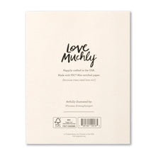 Load image into Gallery viewer, The Best Of Me Is Thanks To You Mother's Day Card