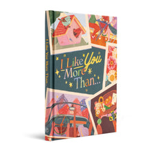 Load image into Gallery viewer, I Like You More Than Book