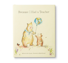 Load image into Gallery viewer, Because I Had A Teacher Book