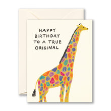 Load image into Gallery viewer, Happy birthday to a true original. Birthday Card
