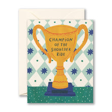 Load image into Gallery viewer, Champion of the Shoulder Ride Father’s Day Card with envelope
