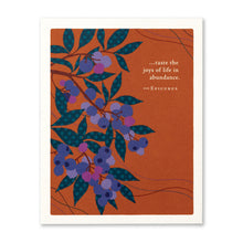 Load image into Gallery viewer, …taste the joys of life in abundance. - Epicurus Birthday Card
