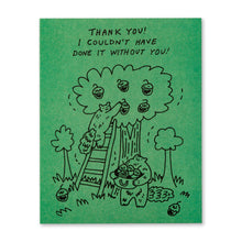 Load image into Gallery viewer, Thank you! I couldn't have done it without you! Thank You Card
