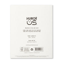 Load image into Gallery viewer, back of a Humor Us greeting card
