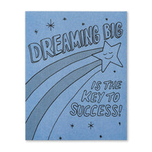 Load image into Gallery viewer, Dreaming big is the key to success! Encouragement Card
