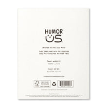 Load image into Gallery viewer, back of a Humor Us greeting card
