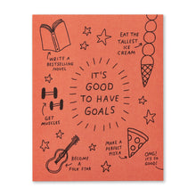 Load image into Gallery viewer, It's good to have goals. Encouragement Card
