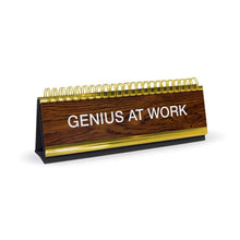 Load image into Gallery viewer, Daily Desk Plaque Desktop Flip Book - reads Genius at work
