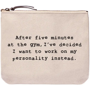 After Five Minutes at the Gym Everyday Bag