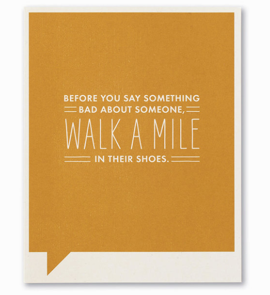 Before You Say Something Bad About Someone Card