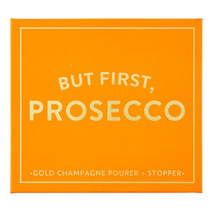 But First, Prosecco - Champagne Stopper + Pourer Book Box