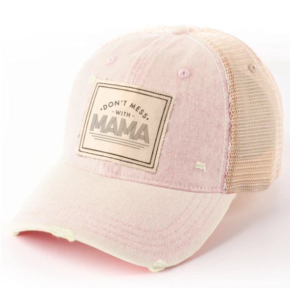 Don't Mess With Mama Trucker Hat