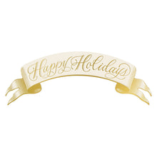 Load image into Gallery viewer, Hester &amp; Cook Happy Holidays Banner Table Accent with script text Happy Holidays 
