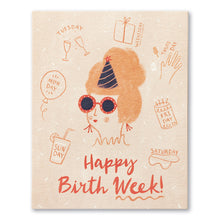 Load image into Gallery viewer, Happy Birthweek! - Birthday Card
