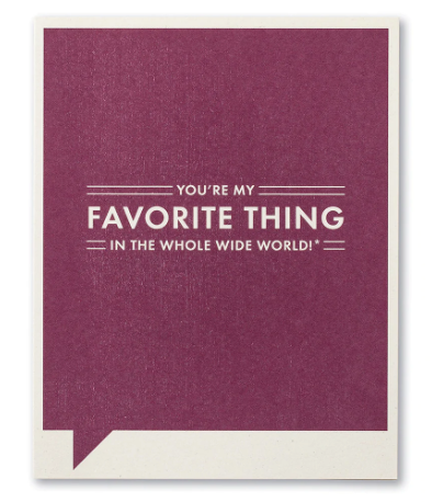 You're My Favorite Thing Card