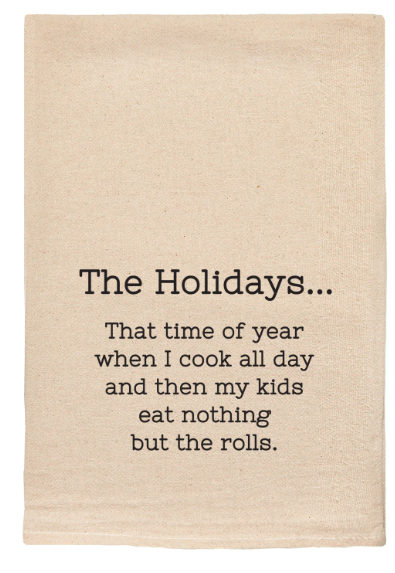 The Holidays / Rolls Tea Towel
