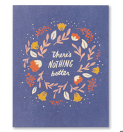 There's Nothing Better Get Well Card
