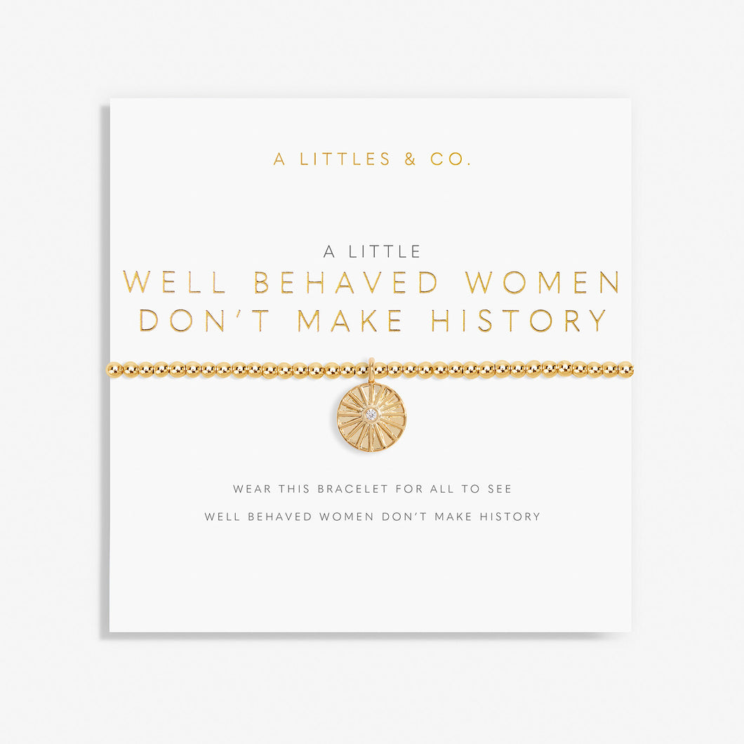 A Little 'Well Behaved Women Don't Make History' Bracelet in Gold-Tone Plating