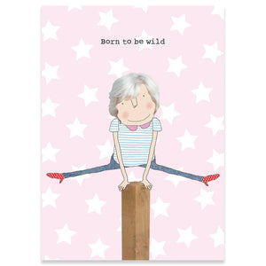 Wild Until 9 Rosie Made A Thing Birthday Card