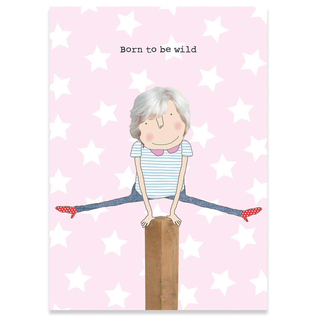 Wild Until 9 Rosie Made A Thing Birthday Card