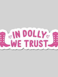 In Dolly We Trust Sticker