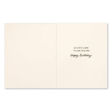 Load image into Gallery viewer, Every Phase of Life Deserves Celebration Birthday Card
