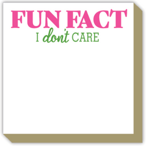 Fun Fact - I Don't Care Luxe Notepad