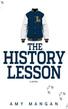 Load image into Gallery viewer, The History Lesson - Amy Mangan  Hardcover
