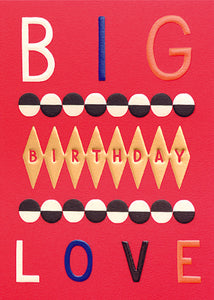 Big Birthday Love - Birthday Card