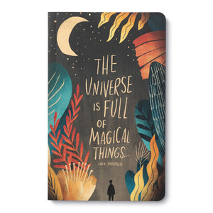 Write Now Journal - The Universe is Full of Magical Things