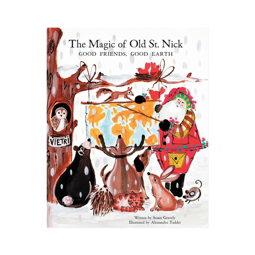 Vietri Old St. Nick The Magic of Old St. Nick: Good Friends, Good Earth Children's Book
