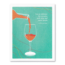 Load image into Gallery viewer, Wine and Sweet Words Birthday Card
