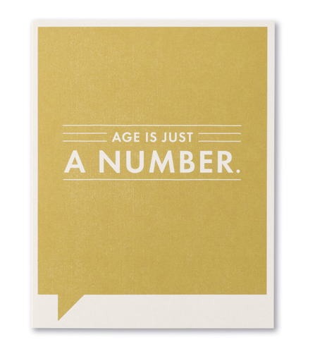 Age is Just a Number - Birthday Card