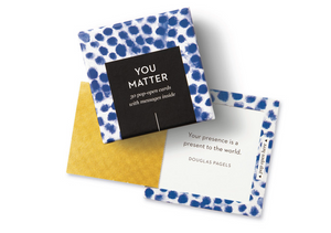 You Matter ThoughtFulls Pop-Open Cards